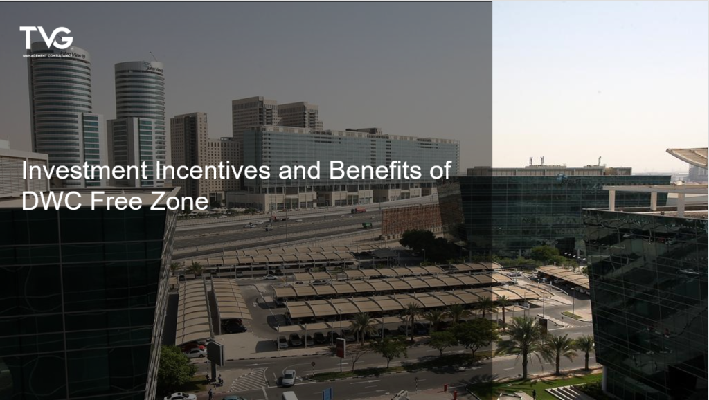 Investment Incentives and Benefits of DWC Free Zone