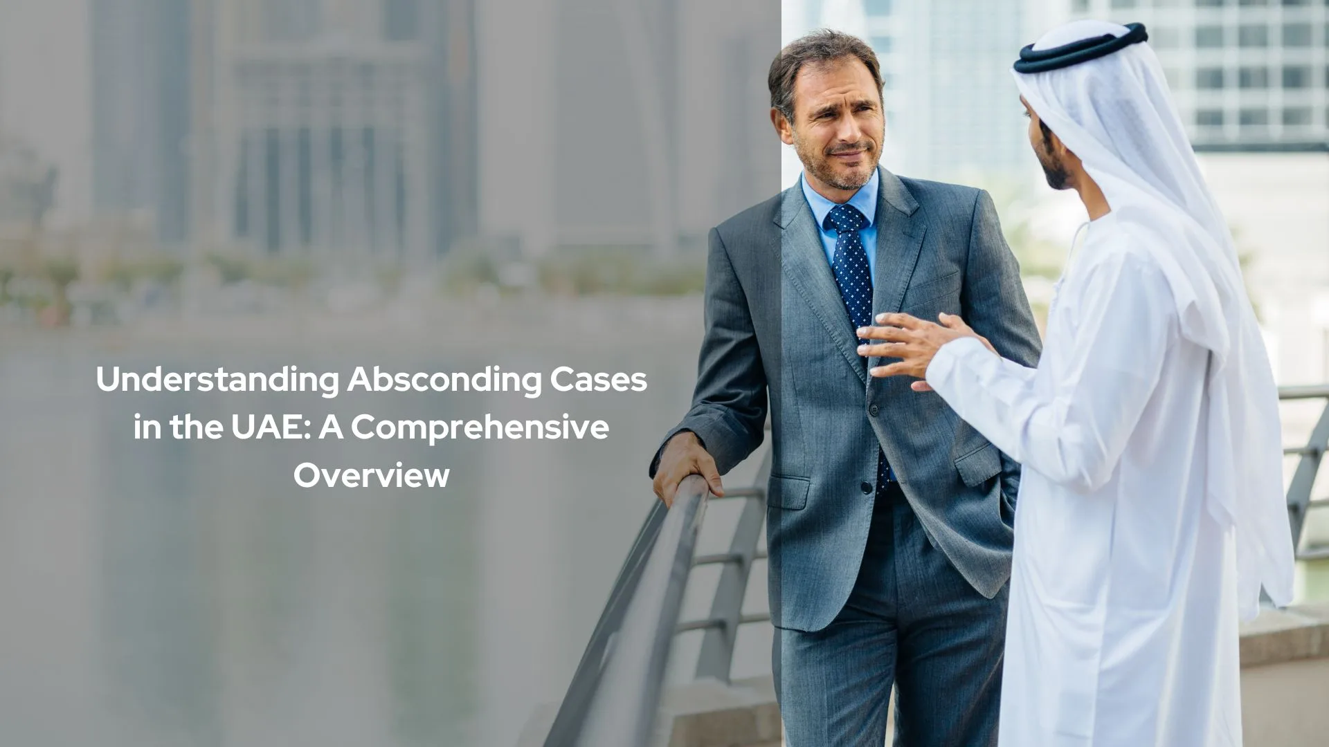 Absconding Cases in UAE